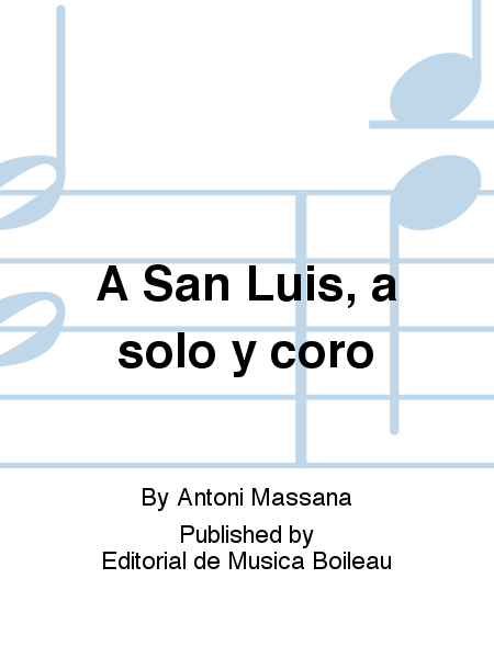 A San Luis, a solo y coro