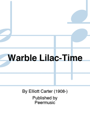 Warble Lilac-Time