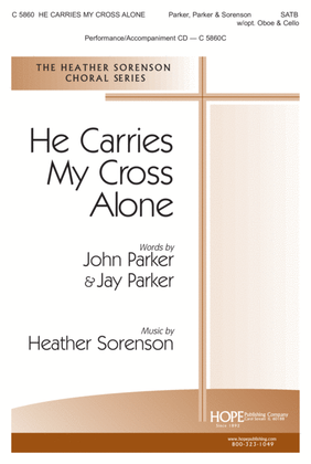Book cover for He Carries My Cross Alone