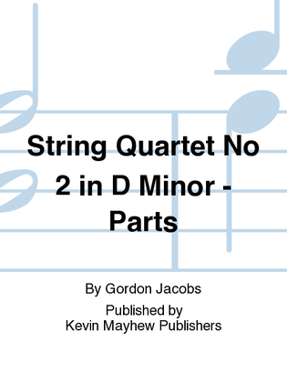 String Quartet No 2 in D Minor - Parts