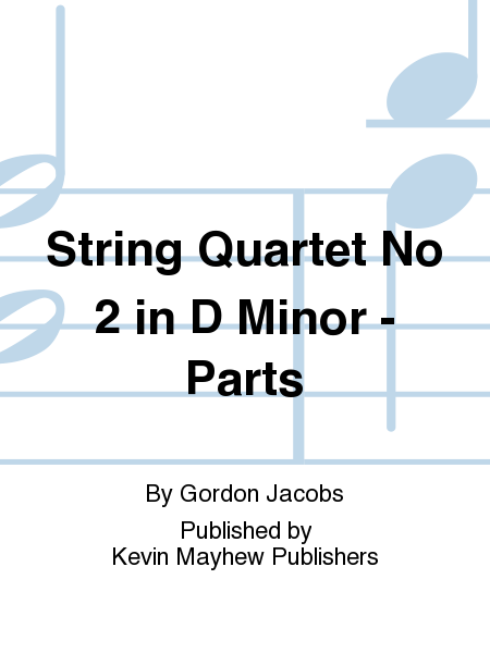 String Quartet No 2 in D Minor - Parts
