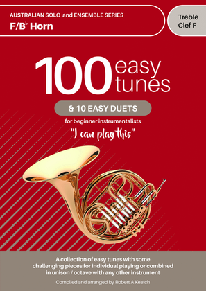 Book cover for A LEARN TO PLAY book of 100 EASY TUNES & 10 EASY DUETS for Beginner HORN,TREBLE CLEF
