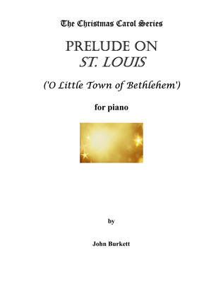 Prelude on St. Louis ('O Little Town of Bethlehem')
