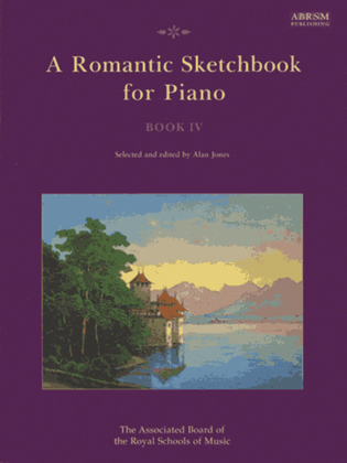 Book cover for A Romantic Sketchbook for Piano, Book IV