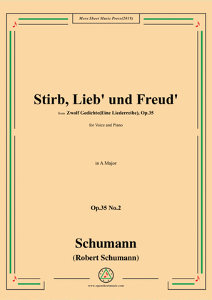 Schumann-Stirb, Lieb' und Freud',Op.35 No.2 in A Major,for Voice&Piano