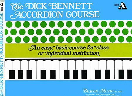 The Dick Bennett Accordion Course Book A
