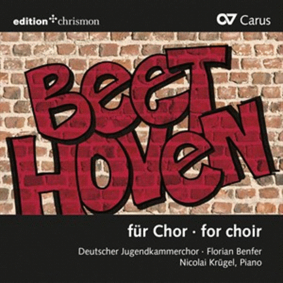 Deutscher Jugendkammerchor: Beethoven for Choir