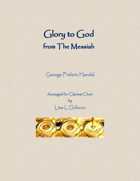 Glory to God from The Messiah for Clarinet Choir image number null