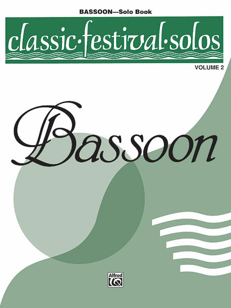 Classic Festival Solos, Volume Ii Bassoon Solo Book