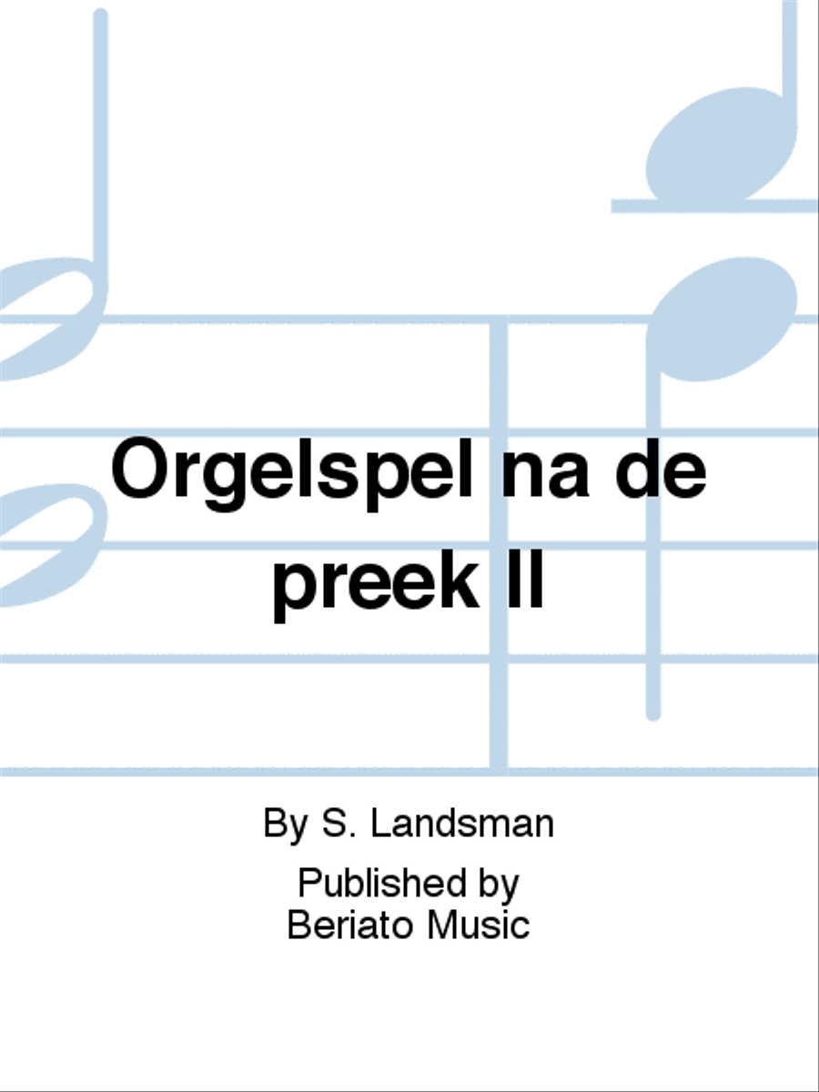 Orgelspel na de preek II