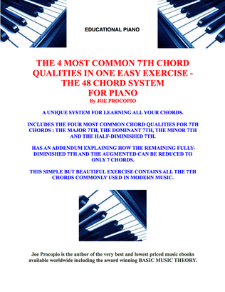 THE 4 MOST COMMON 7TH CHORD QUALITIES IN ONE EASY EXERCISE THE 48 CHORD SYSTEM FOR PIANO