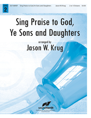 Book cover for Sing Praise to God, Ye Sons and Daughters