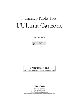Francesco Paolo Tosti: L'Ultima Canzone (transposed to f minor)