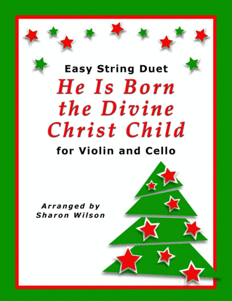 He Is Born the Divine Christ Child (Easy Violin and Cello Duet) image number null