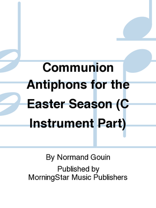 Book cover for Communion Antiphons for the Easter Season (C Instrument Part)