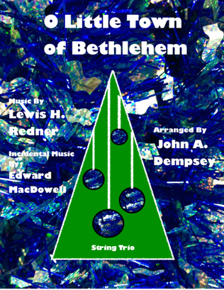 O Little Town of Bethlehem (String Trio): Violin, Viola and Cello