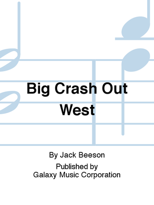 Big Crash Out West