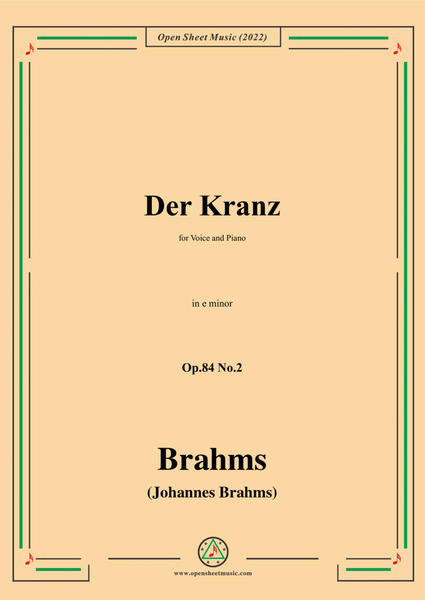 Brahms-Der Kranz,Op.84 No.2 in e minor