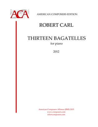 [Carl] Thirteen Bagatelles