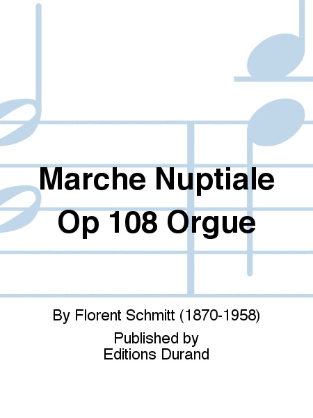 Marche Nuptiale Op 108 Orgue