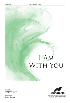 Book cover for I Am With You