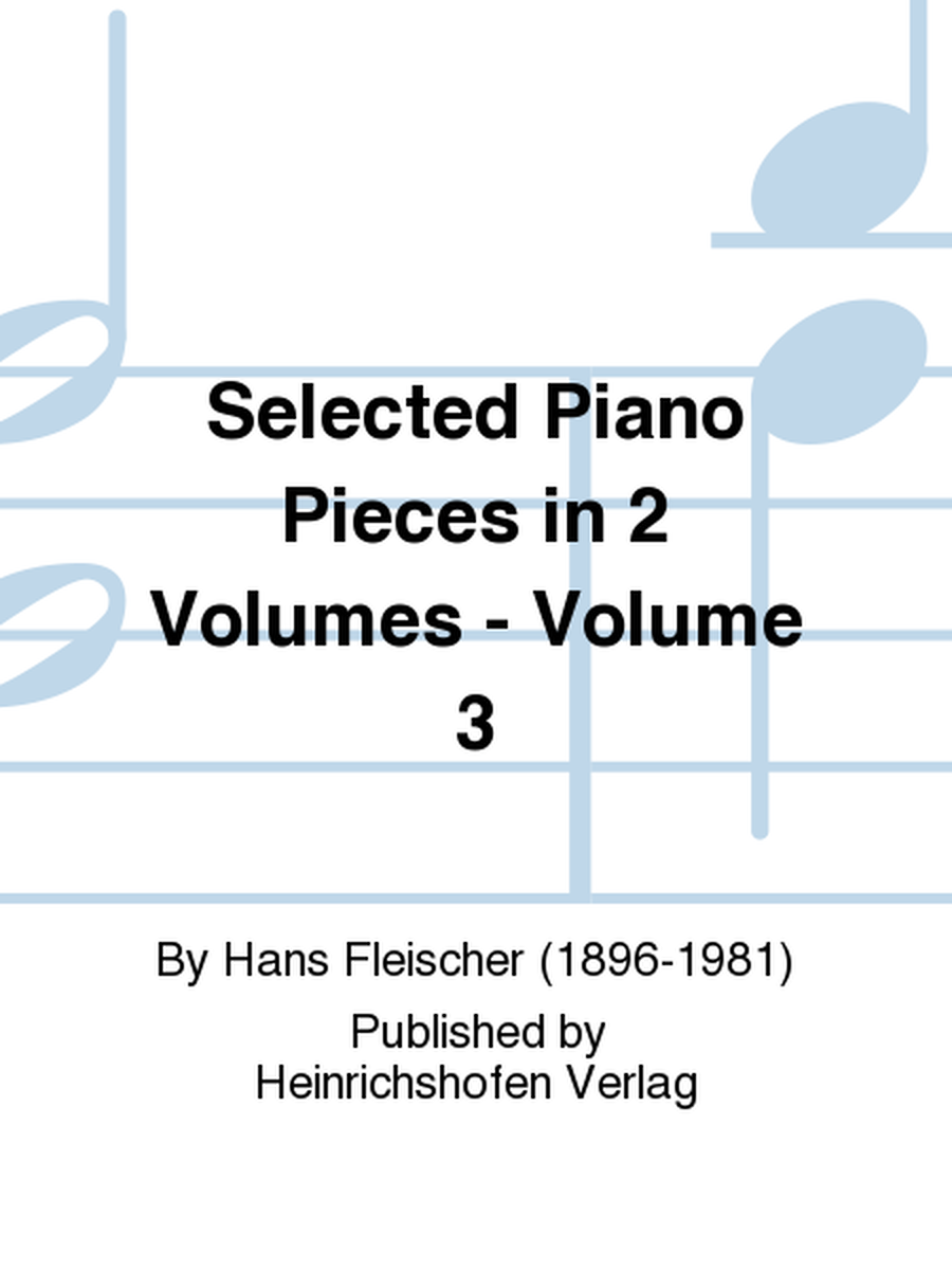 Selected Piano Pieces in 2 Volumes - Volume 3