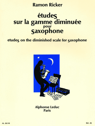 Etudes Sur La Gamme Diminuee (saxophone Solo)