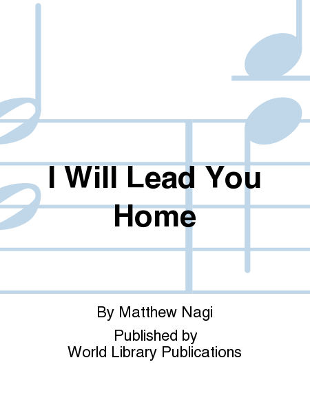 I Will Lead You Home