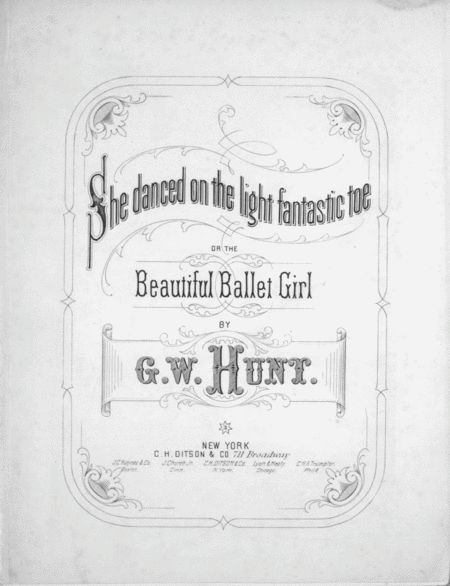 She Danced on the Light Fantastic Toe, or, The Beautiful Ballet Girl