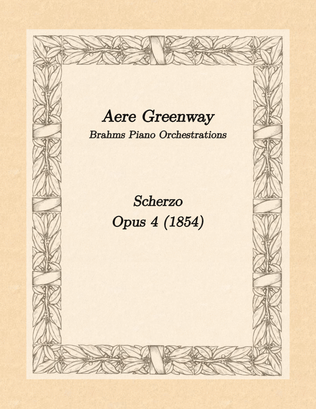 Brahms Scherzo, opus 4, for Orchestra