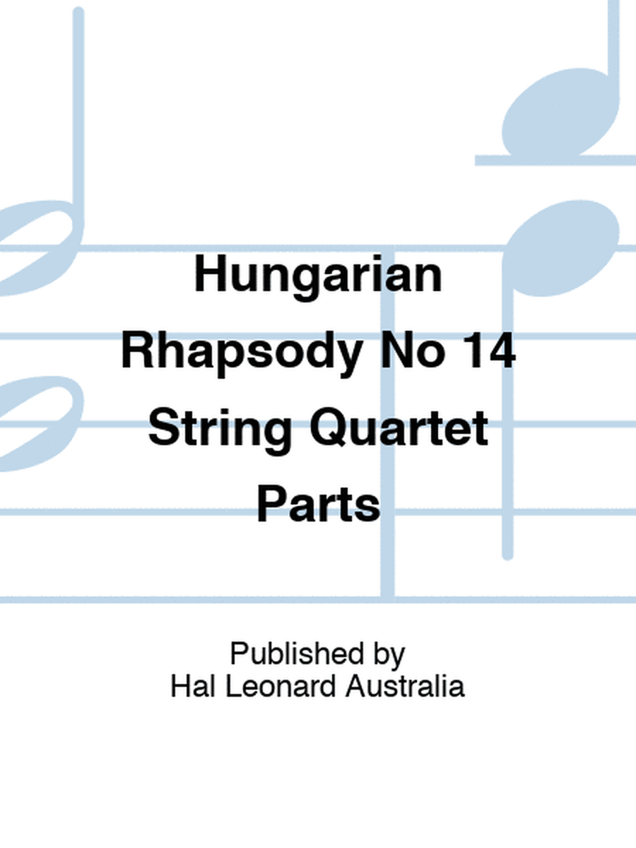 Hungarian Rhapsody No 14 String Quartet Parts