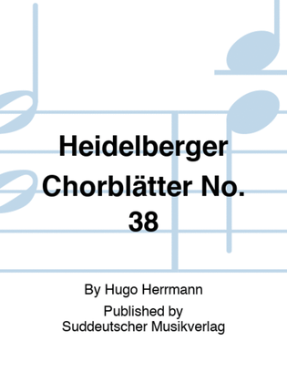 Heidelberger Chorblätter No. 38