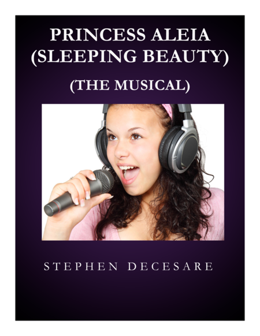 Princess Aleia (Sleeping Beauty): the musical (Piano/Vocal Score) - part 1 image number null