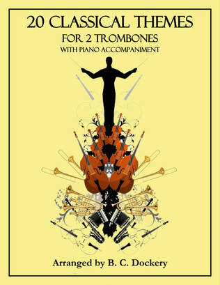Book cover for 20 Classical Themes for 2 Trombones with Piano Accompaniment