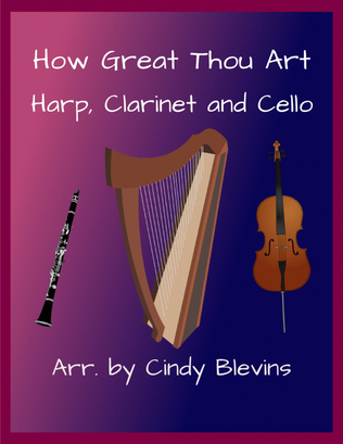 How Great Thou Art, for Harp, Clarinet and Cello
