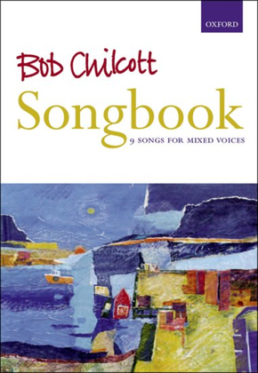 Book cover for Bob Chilcott Songbook