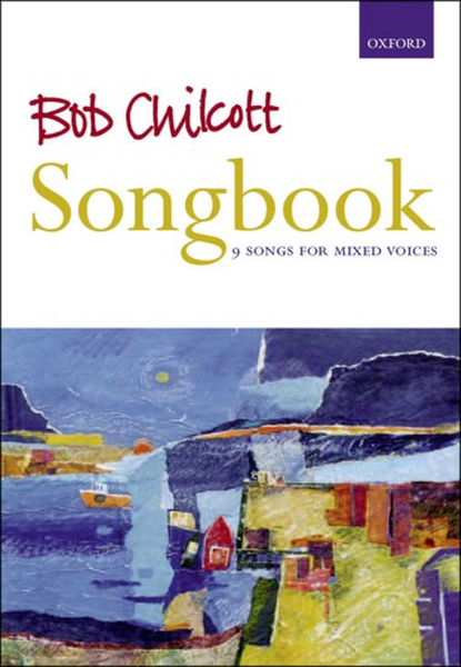 Bob Chilcott Songbook image number null