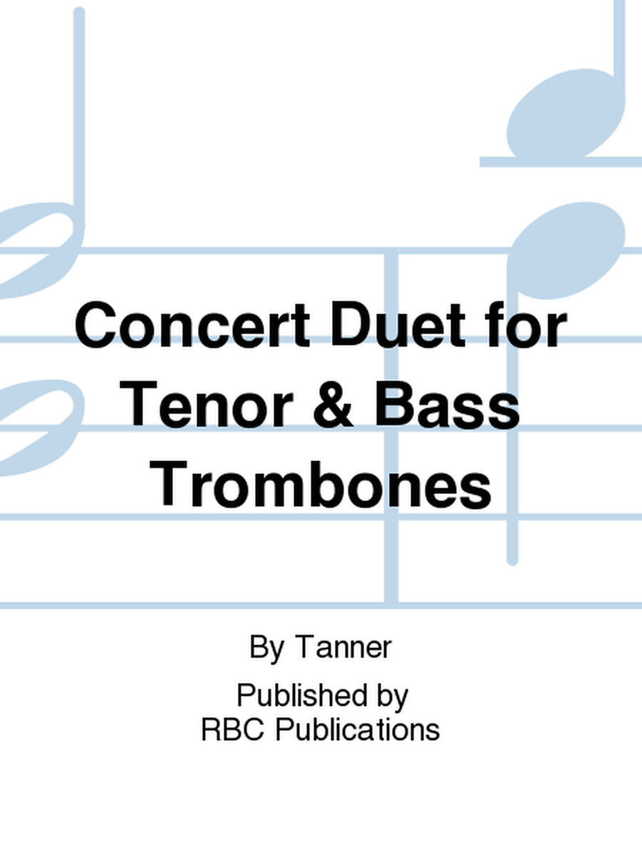 Concert Duet for Tenor & Bass Trombones