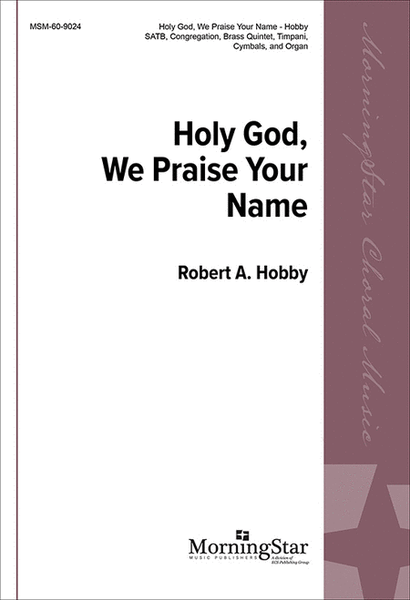 Holy God, We Praise Your Name (Choral Score) image number null