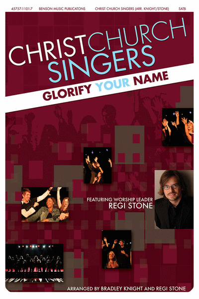 Christ Church Singers - Glorify Your Name (Choral Book)