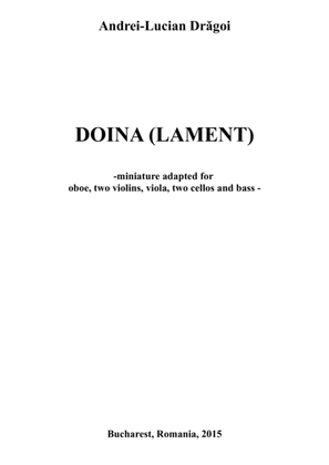Lament ("Doina") -- vocal miniature arranged for oboe and string quintet (two violins, viola, two ce