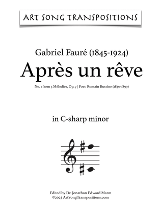 FAURÉ: Après un rêve, Op. 7 no. 1 (transposed to C-sharp minor, C minor, and B minor)