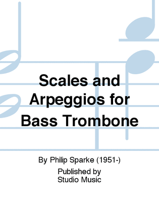 Book cover for Scales and Arpeggios for Bass Trombone