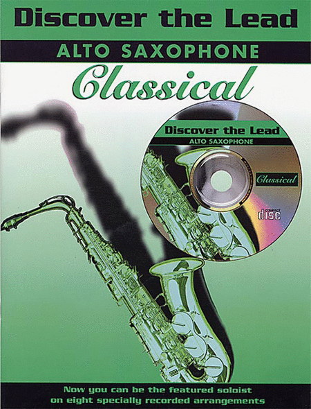 Discover The Lead - Classical Book/CD - Alto Saxophone