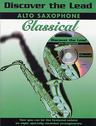 Book cover for Discover The Lead - Classical Book/CD - Alto Saxophone