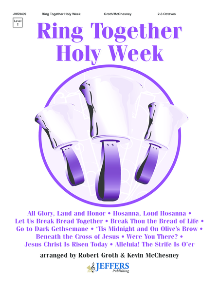 Ring Together: Holy Week