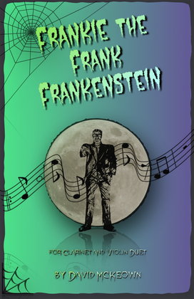 Book cover for Frankie the Frank Frankenstein, Halloween Duet for Clarinet and Violin