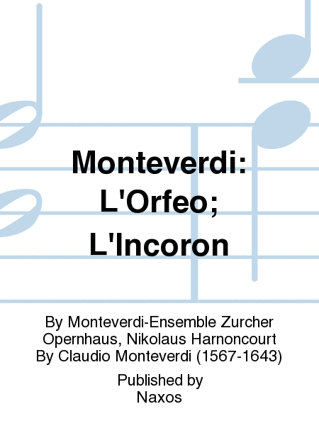 Monteverdi: L'Orfeo; L'Incoron