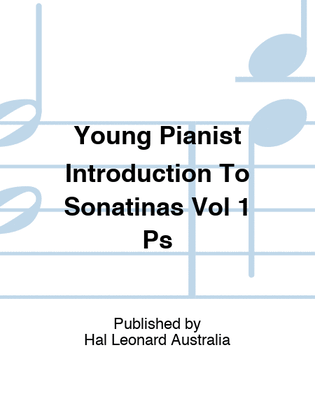 Young Pianist Introduction To Sonatinas Vol 1 Ps