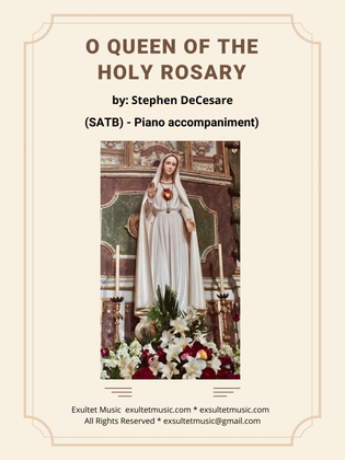 Book cover for O Queen Of The Holy Rosary (SATB - Piano accompaniment)